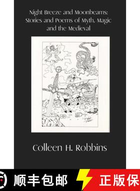 【3-4周达】Night Breeze and Moonbeams: Stories and Poems of Myth, Magic, and the Medieval [9781732080355]