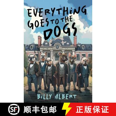 【3-4周达】Everything Goes to The Dogs [9781922329677]