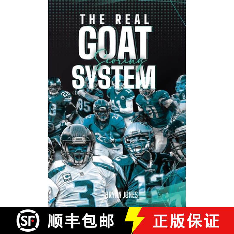 【3-4周达】精装 The Real Goat Scoring System: The most comprehensive analysis of a quarterback's care... [9781971587400]