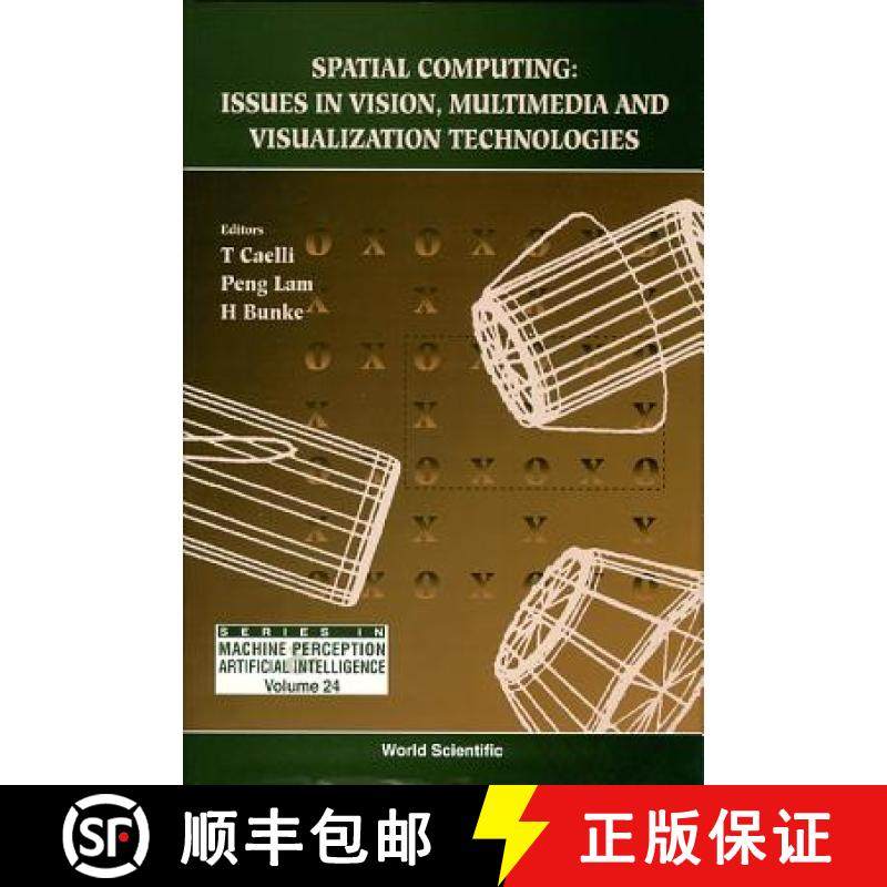 【3-4周达】Spatial Computing: Issues in Vision, Multimedia and Visualization Technologies [9789810229245]