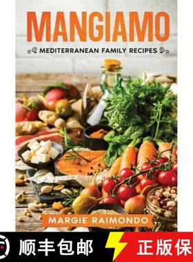 【3-4周达】Mangiamo: Mediterranean Family Recipes [9798986828695]