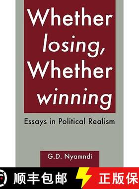 【3-4周达】Whether Losing, Whether Winning. Essays in Political Realism [9789956558520]