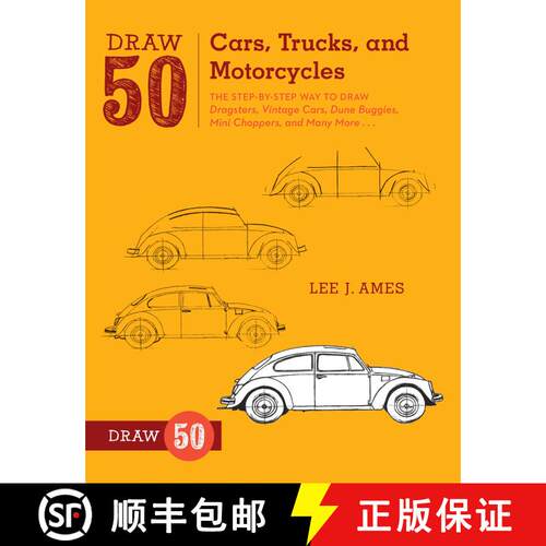 【3-4周达】Draw 50 Cars, Trucks, and Motorcycles: The Step-by-Step Way to Draw Dragsters, Vintage Car... [9780823085767]