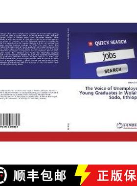 预订 The Voice of Unemployed Young Graduates in Wolaita Sodo, Ethiopia [9786202053389]