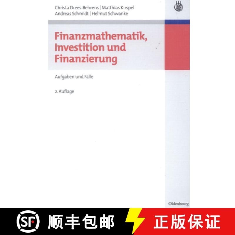 【3-4周达】Finanzmathematik, Investition und Finanzierung: Aufgaben Und F lle [9783486584929]