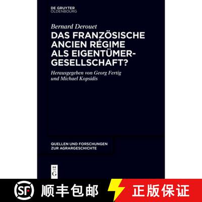 【3-4周达】精装 Das französische Ancien Régime als Eigentümergesellschaft? [9783110776416]