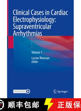 【3-4周达】Clinical Cases in Cardiac Electrophysiology: Supraventricular Arrhythmias: Volume 1 [9783031073564]
