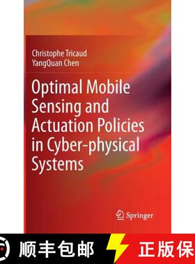【3-4周达】Optimal Mobile Sensing and Actuation Policies in Cyber-Physical Systems [9781447122616]