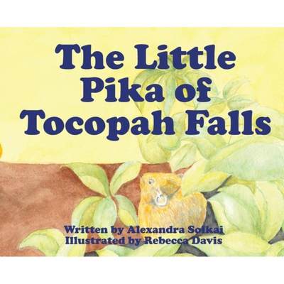 【4周达】The Little Pika of Tocopah Falls: A High Sierra Secret [9781735877037]