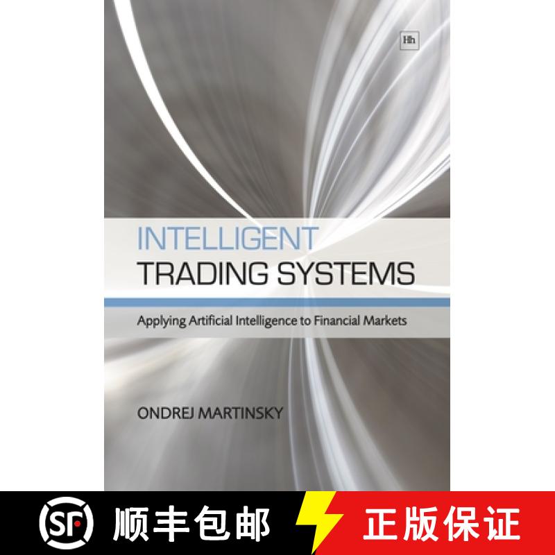 【3-4周达】Intelligent Trading Systems: Applying Artificial Intelligence to Financial Markets [9781906659530]
