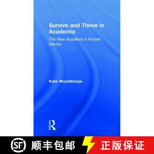 【3-4周达】精装 Survive and Thrive in Academia: The New Academic's Pocket Mentor [9781138048652]
