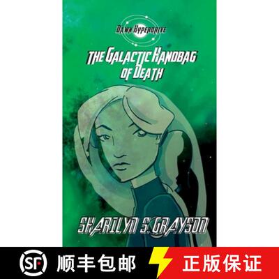 【3-4周达】Dawn Hyperdrive and the Galactic Handbag of Death [9781087916057]