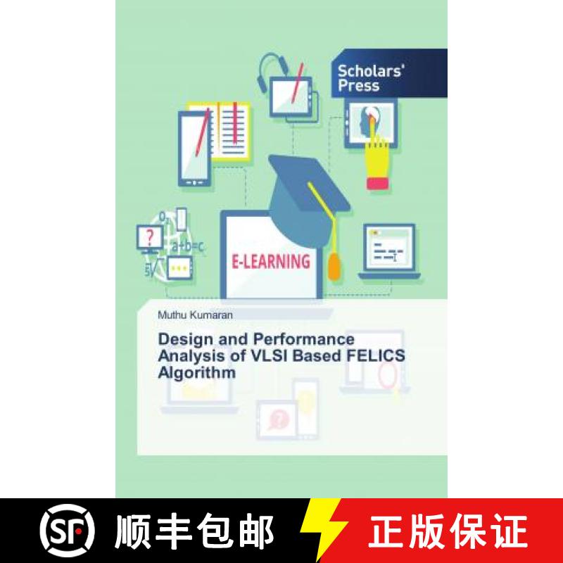 预订 Design and Performance Analysis of VLSI Based FELICS Algorithm [9786202310376]