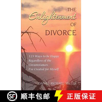 【3-4周达】The Enlightenment of Divorce: 123 Ways to be Happy Regardless of the Circumstances I've Cr... [9780997781106]
