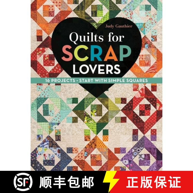 【3-4周达】Quilts for Scrap Lovers - Print-On-Demand Edition: 16 Projects  Start with Simple Squares [9781617451621]