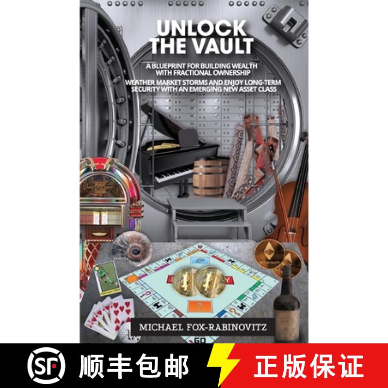 【3-4周达】Unlock the Vault A Blueprint For Building Wealth With Fractional Ownership: Weather Market... [9781735899442]