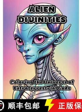 【3-4周达】Alien Divinities: Coloring the Universe of Extraterrestrial Gods [9798869001160]