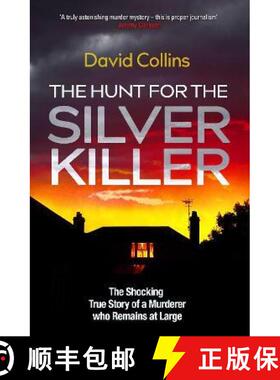 【3-4周达】Hunt for the Silver Killer: The Shocking True Story of a Murderer who Remains at Large [9781398505346]