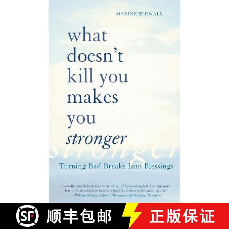 【3-4周达】What Doesn't Kill You Makes You Stronger: Turning Bad Breaks Into Blessings [9780738208602]