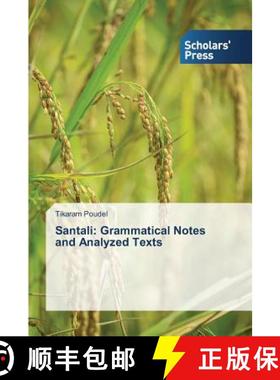 【3-4周达】Santali: Grammatical Notes and Analyzed Texts [9783639762808]