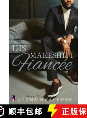 【3-4周达】His Makeshift Fiancée [9781733086349]