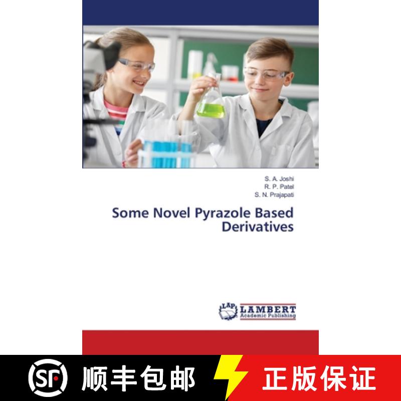 预订 Some Novel Pyrazole Based Derivatives [9786139909919]