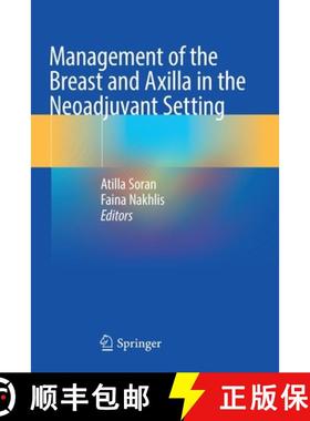 【3-4周达】Management of the Breast and Axilla in the Neoadjuvant Setting [9783030880224]