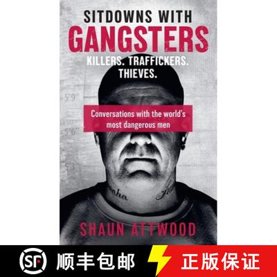 【3-4周达】Sitdowns with Gangsters : My real and terrifying conversations with the world's most dange... [9781399607131]