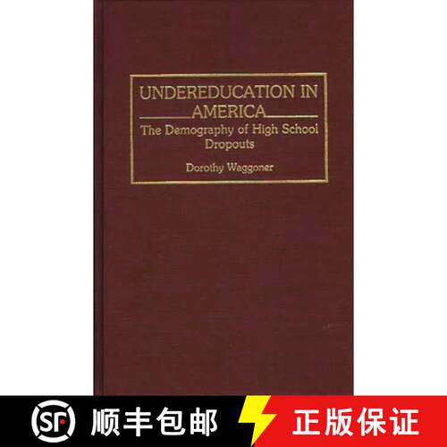 【3-4周达】精装 Undereducation in America: The Demography of High School Dropouts [9780865690431]
