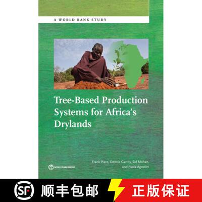 预订 Tree–Based Production Systems for Africa`s Drylands [9781464808289]