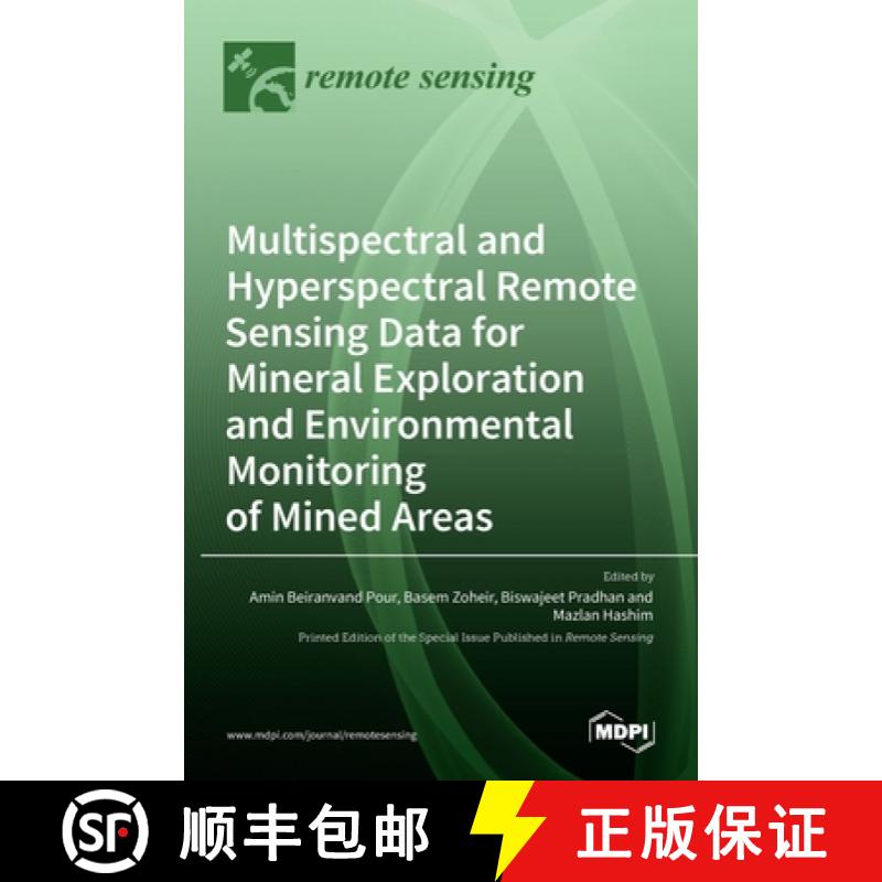 【2-3周达】Multispectral and Hyperspectral Remote Sensing Data for Mineral Exploration and Environmen... [9783036512648]