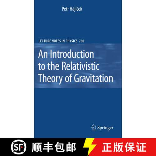 【3-4周达】精装 An Introduction to the Relativistic Theory of Gravitation [9783540786580]