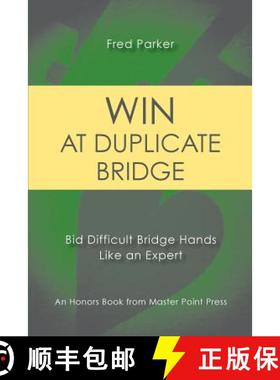 【3-4周达】Win at Duplicate Bridge: Bid Difficult Bridge Hands Like an Expert [9781771401906]