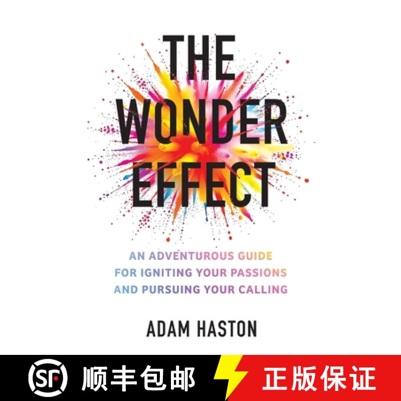【3-4周达】The Wonder Effect: An Adventurous Guide for Igniting Your Passions and Pursuing Your Calling [9781642281132]