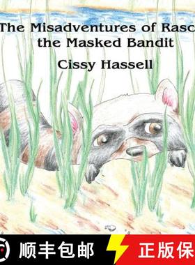 预订 The Misadventures of Rascal, the Masked Bandit [9780991356669]