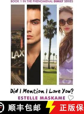 现货 Did I Mention I Love You? (The DIMILY Series): Dimily #1 [9781845029845]