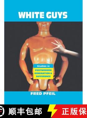 预订 White Guys: Studies in Postmodern Domination and Difference [9781859840320]