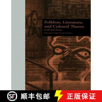 【3-4周达】精装 Folklore, Literature, and Cultural Theory: Collected Essays [9780824072711]