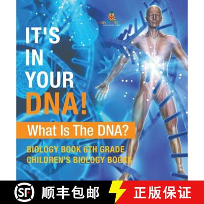 【3-4周达】It's In Your DNA! What Is DNA? - Biology Book 6th Grade | Children's Biology Books [9798869413741]