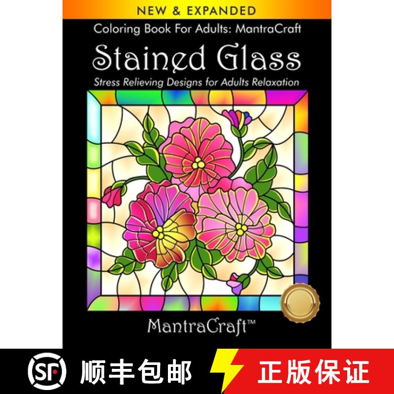 【2-3周达】Coloring Book For Adults: MantraCraft: Stained Glass: Stress Relieving Designs for Adults ... [9781945710179]