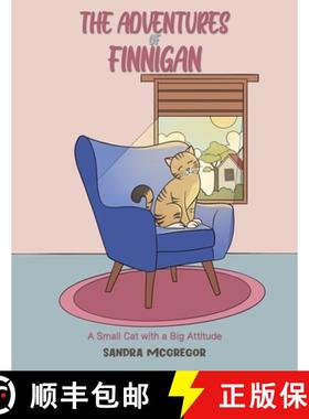 预订 Adventures Of Finnigan: A Small Cat with a Big Attitude [9781638298854]
