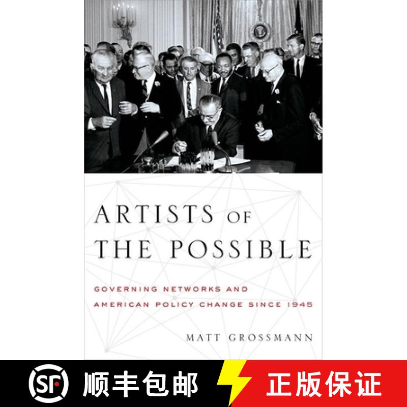 【2-3周达】Artists of the Possible: Governing Networks and American Policy Change Since 1945 [9780199967834]