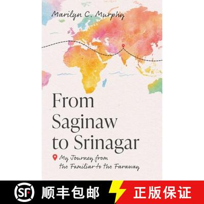【3-4周达】From Saginaw to Srinagar : My Journey from the Familiar to the Faraway [9798891881136]