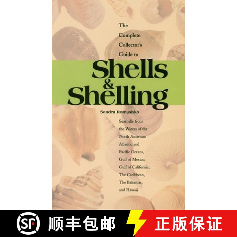 【3-4周达】Complete Collector's Guide to Shells & Shelling: Seashells for the Waters of the North Ame... [9780893170585]