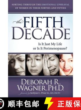 【3-4周达】The Fifth Decade : Is It Just My Life or Is It Perimenopause [9781614481522]