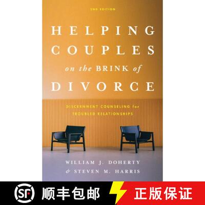 预订 Helping Couples on the Brink of Divorce – Discernment Counseling for Troubled Relationships [9781433844546]