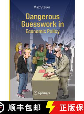 【3-4周达】Dangerous Guesswork in Economic Policy [9783031560774]