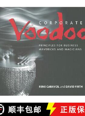 【3-4周达】Corporate Voodoo - Principles For Business Mavericks & Magicians [Wiley经管] [9781841121574]