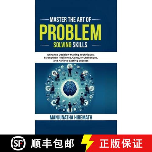 【3-4周达】精装 Master The Art of Problem Solving Skills : Enhance Decision-Making Techniques, Streng... [9798895190845]