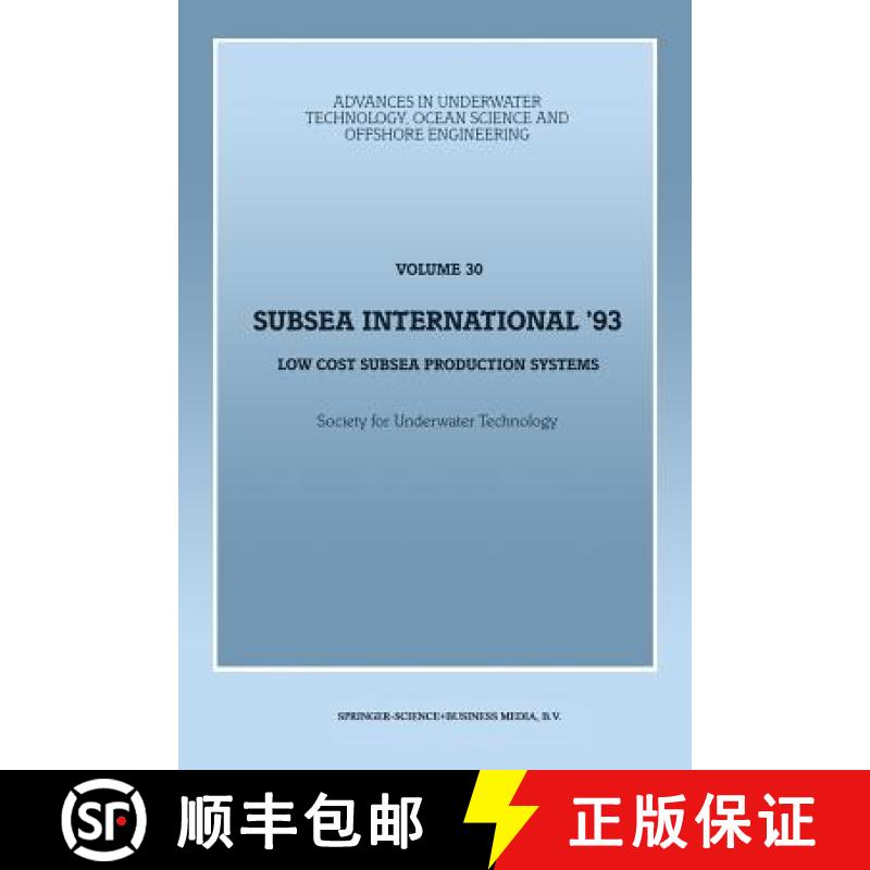 【4周达】Subsea International' 93: Low Cost Subsea Production Systems [9789401047524]